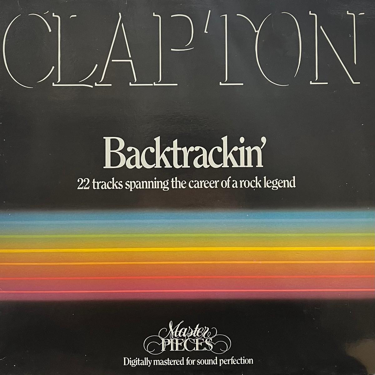 ERIC CLAPTON / Backtrackin’ (22 Tracks Spanning The Career Of A Rock Legend) (Starblend ERIC 1, LP)