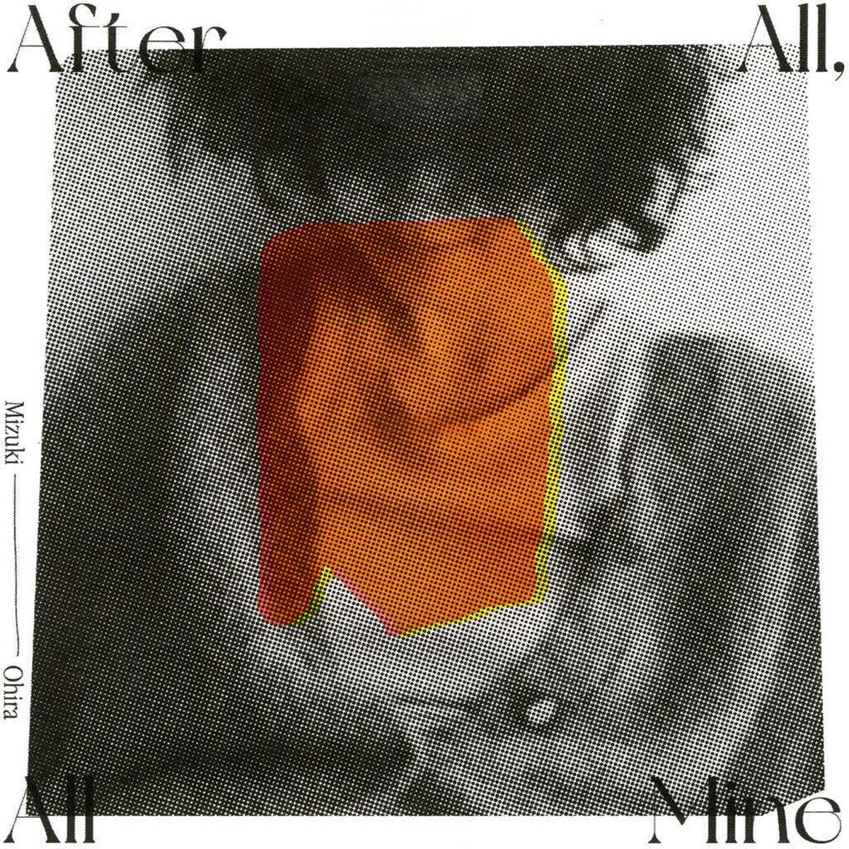 Mizuki Ohira – After All All Mine (Deluxe Edition) [Deluxe]