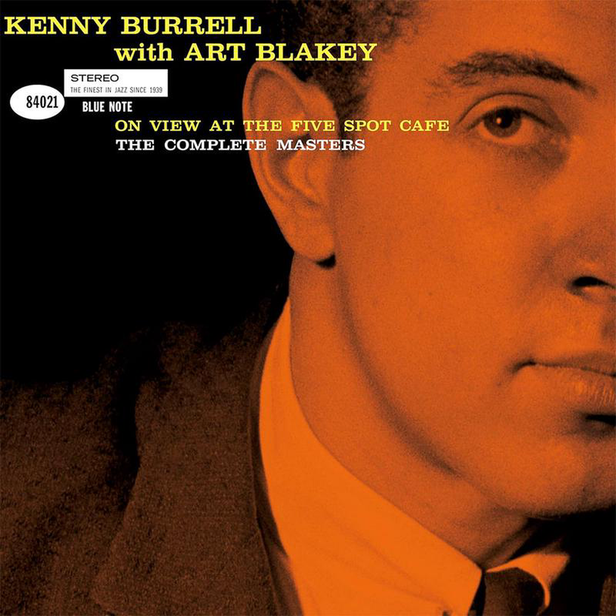 KENNY BURRELL WITH ART BLAKEY 8211 On View At The Five Spot Caf The Complete Masters (Blue Note Tone Poet Series) 8211 3LP 8211 Deluxe 180g Vinyl APR 25