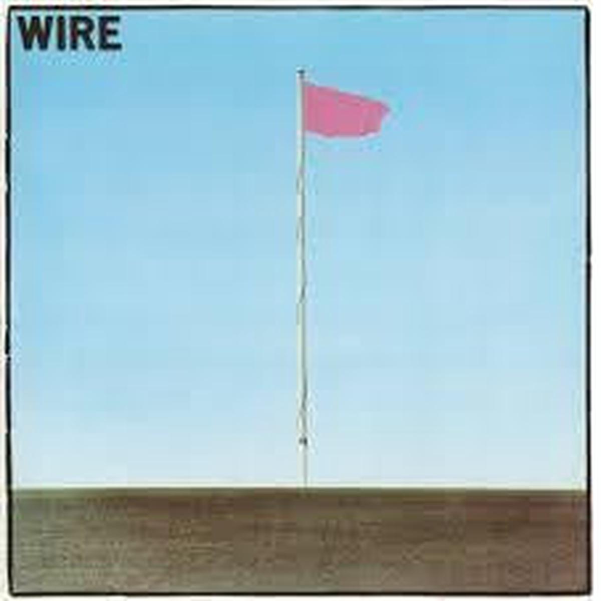 WIRE-PINK FLAG LP *NEW*