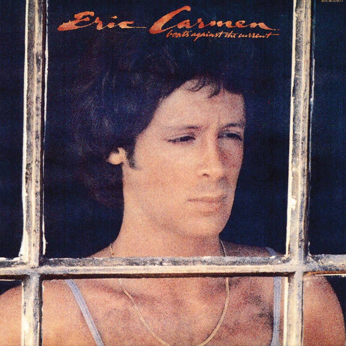 Carmen, Eric – Boats Against The Current