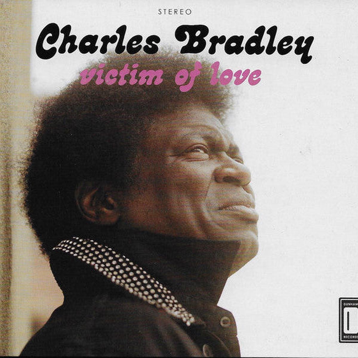 CHARLES BRADLEY – Victim Of Love LP
