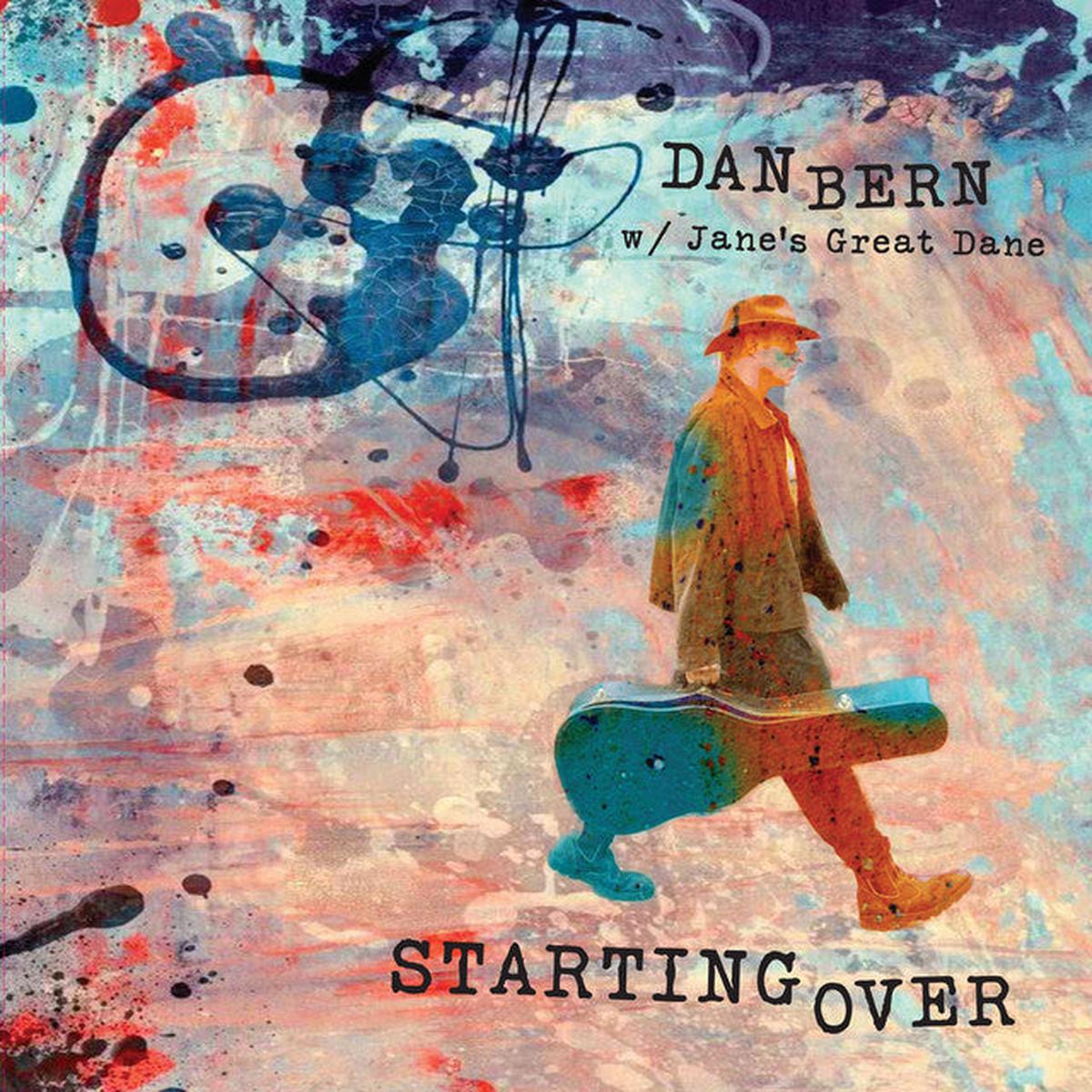 Dan Bern w/ Jane’s Great Dane  Starting Over
