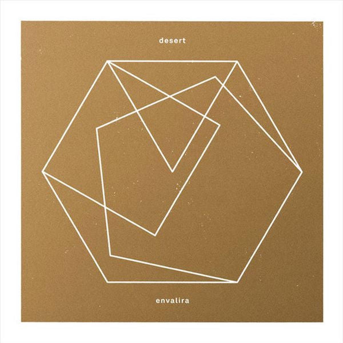 Desert – Envalira | – – ELECTRONIC *NEW*