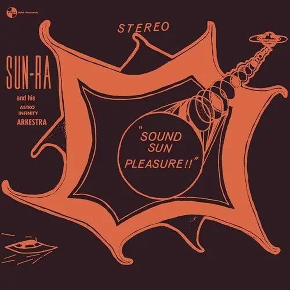 Sound Sun Pleasure!! + We Travel the Space Ways [LP]