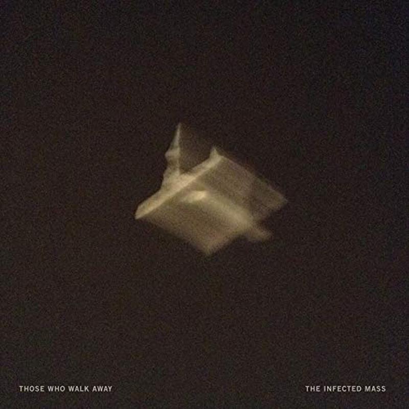 Those Who Walk Away – The Infected Mass [VINYL]