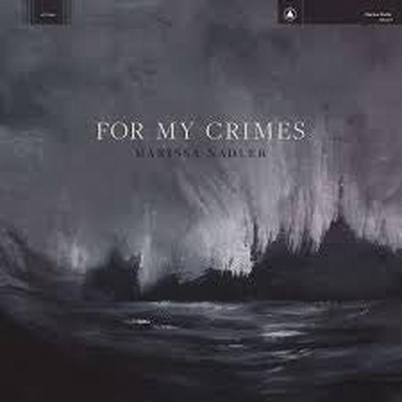 NADLER MARISSA-FOR MY CRIMES LP EX COVER EX