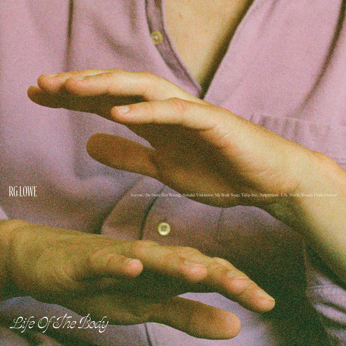 RG Lowe 8211 Life of the Body LP (Ltd Cream Bone Vinyl Edition)