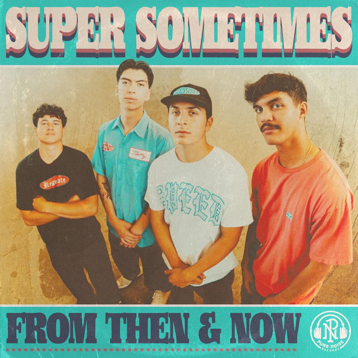Super Sometimes – From Then & Now [Colored Vinyl] (Spla)