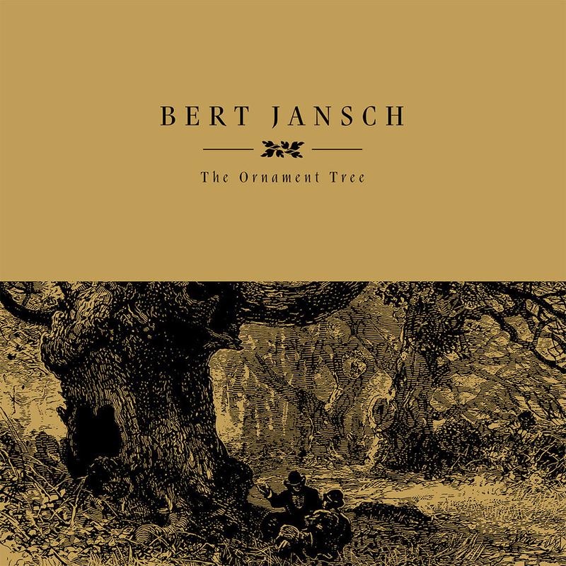 BERT JANSCH – The Ornament Tree (2021 Reissue) – LP – Vinyl