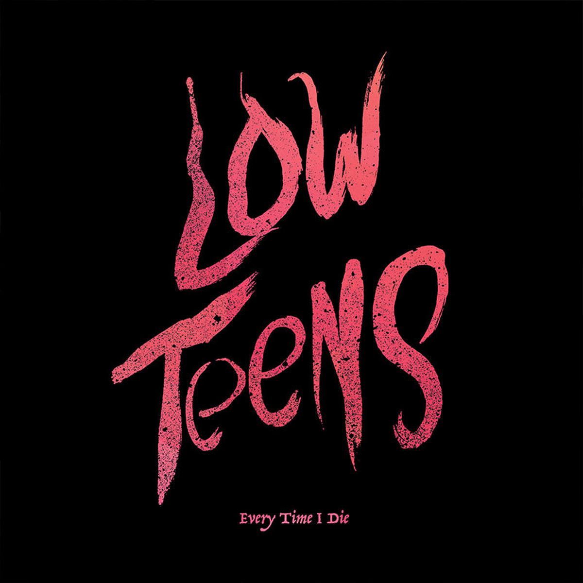 EVERY TIME I DIE – Low Teens (2022 Reissue) – LP – Black / Pink Mix Vinyl – Default Title
