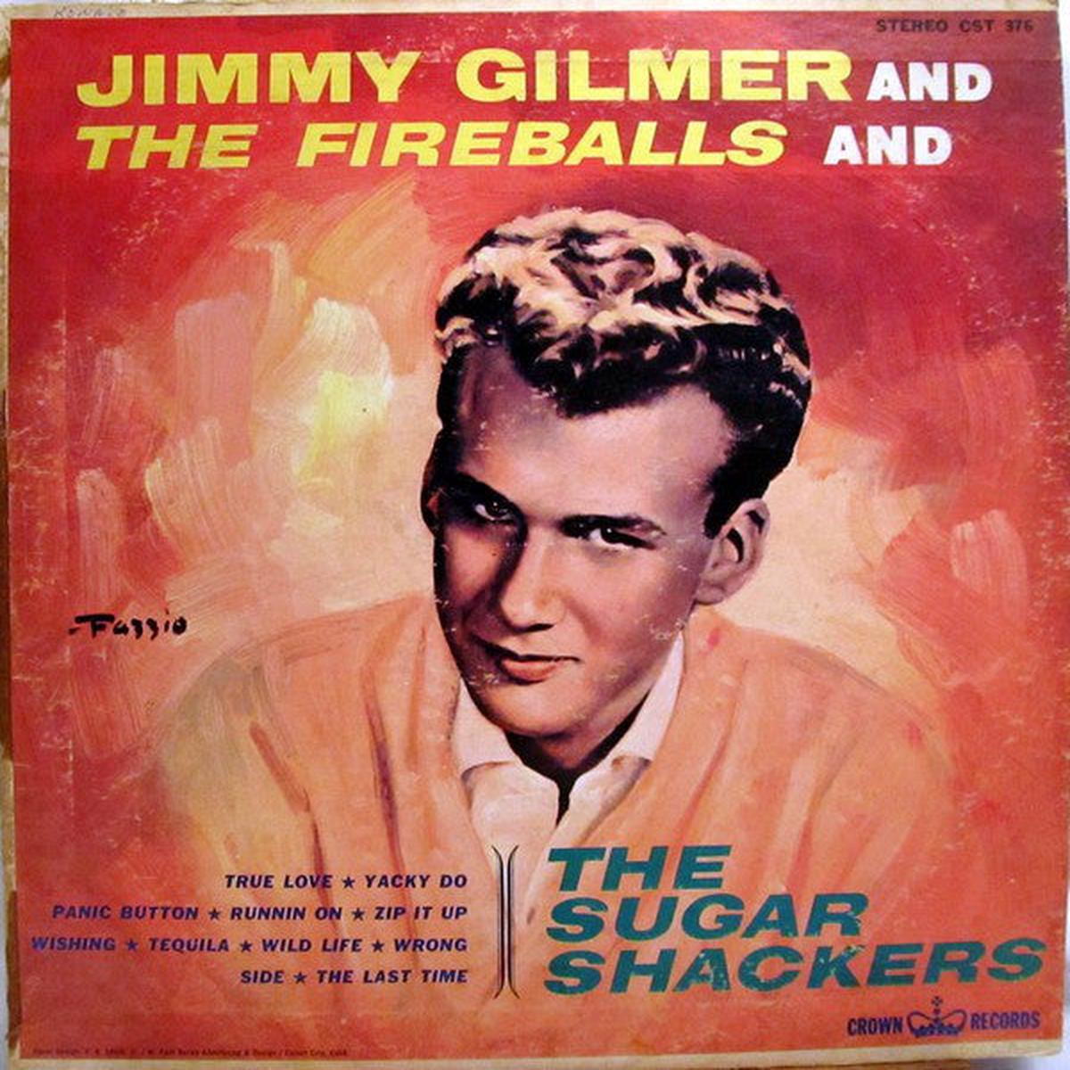 Jimmy Gilmer And The Fireballs And The Sugar Shackers – Jimmy Gilmer And The Fireballs And The Sugar Shackers – LP