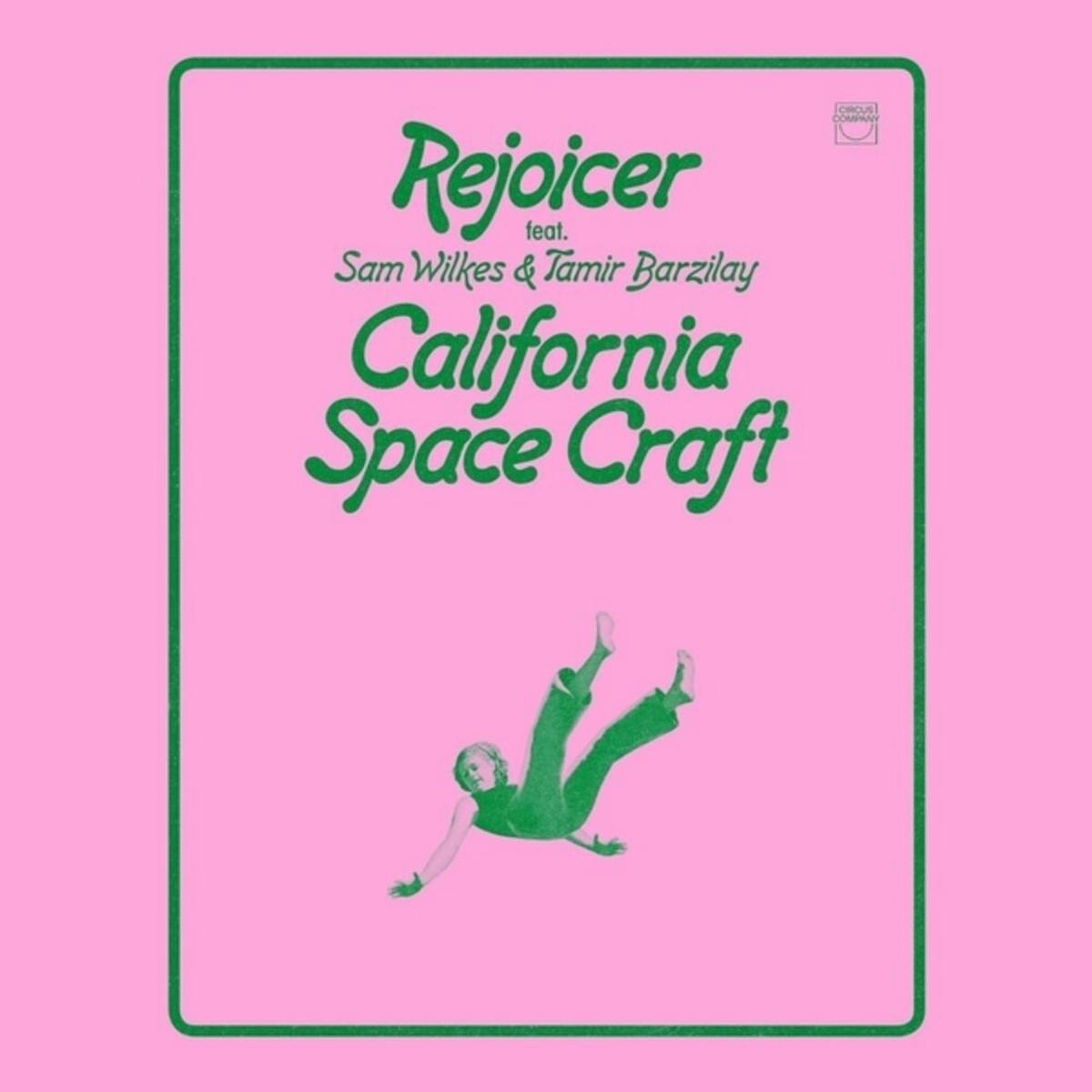 Rejoicer / Sam Wilkes / Barzilay,Tamir – California Space Craft [LP]