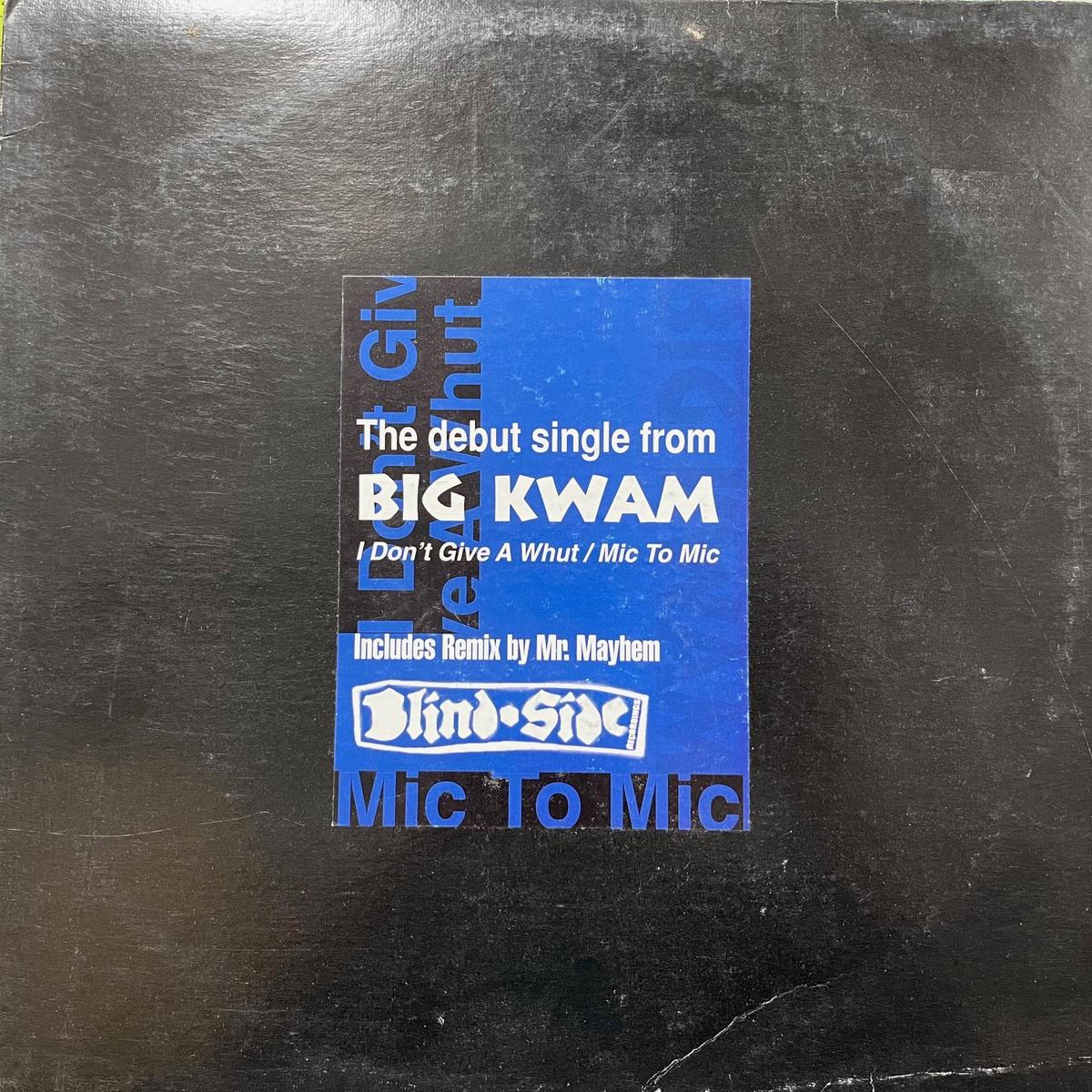 BIG KWAM / I Don’t Give A Whut / Mic To Mic (BSR 003, 12inch)