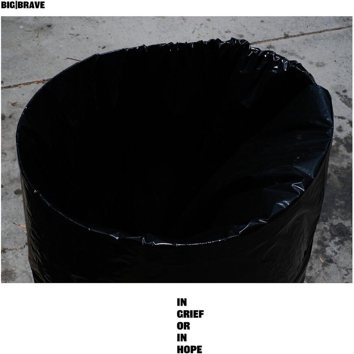 Pre-Order: Big / Brave – In Grief Or In Hope [Download Included]