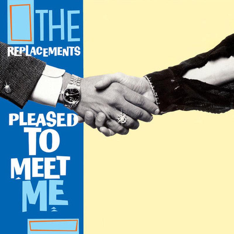 Replacements, The – Pleased to Meet Me