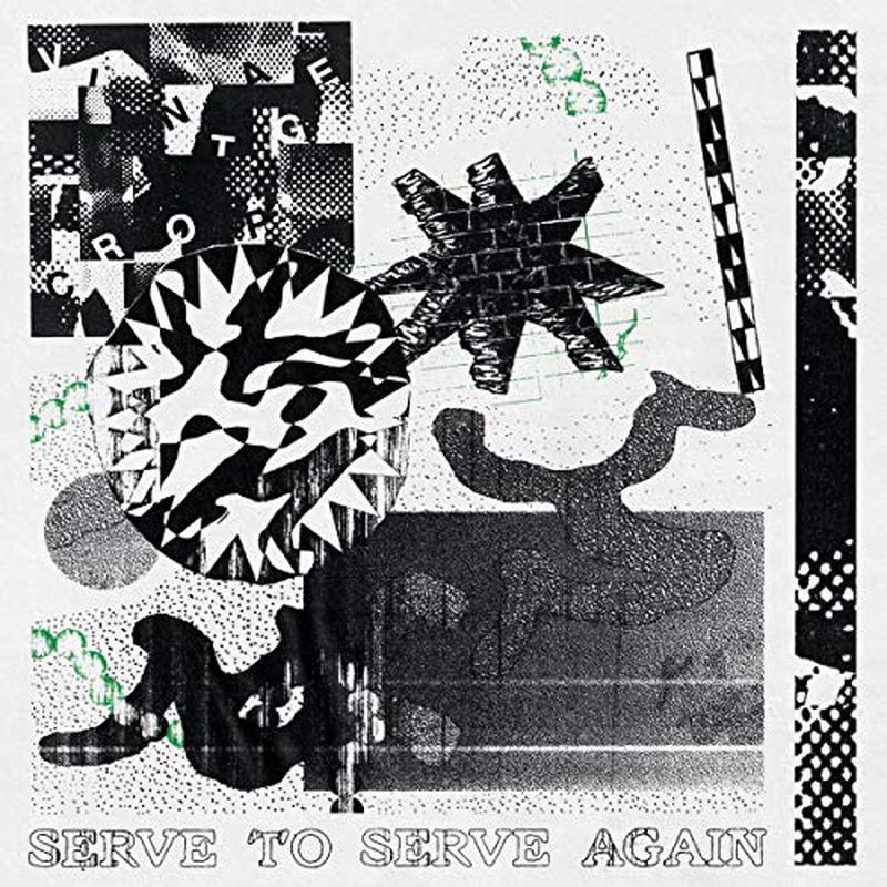 Vintage Crop – Serve To Serve Again [VINYL]