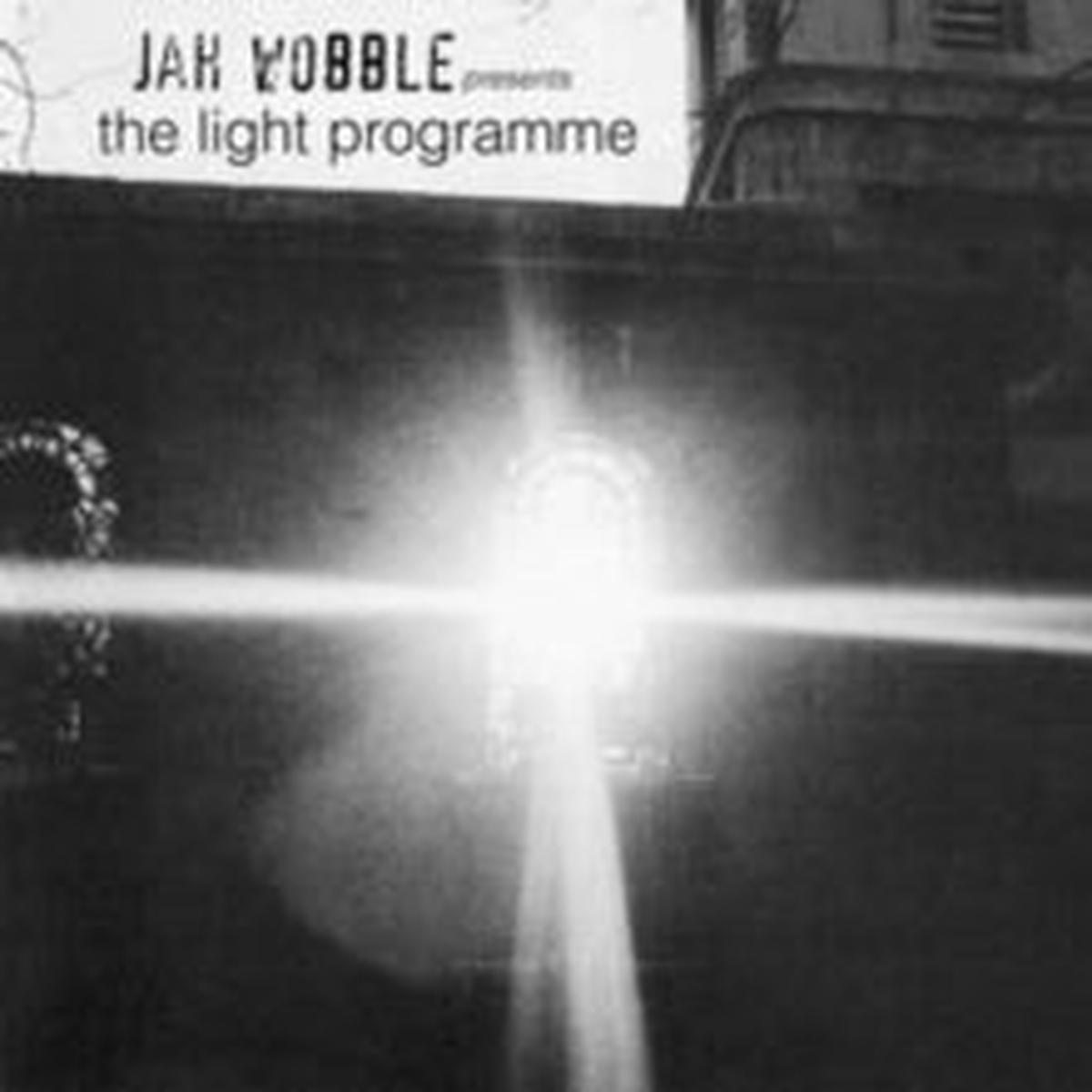 Wobble, Jah – Presents The Light Programme [Vinyl]