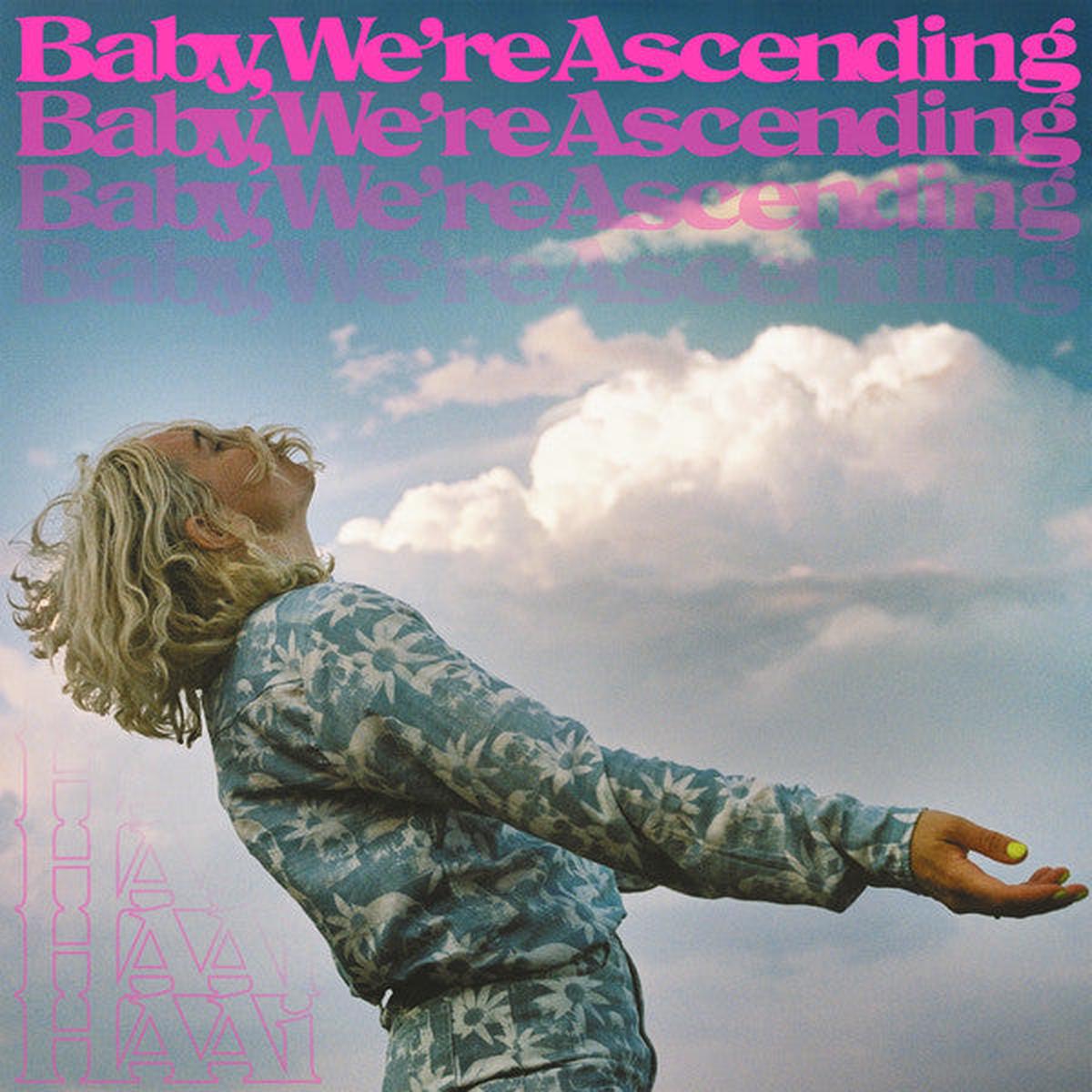 Haai – Baby, We re Ascending