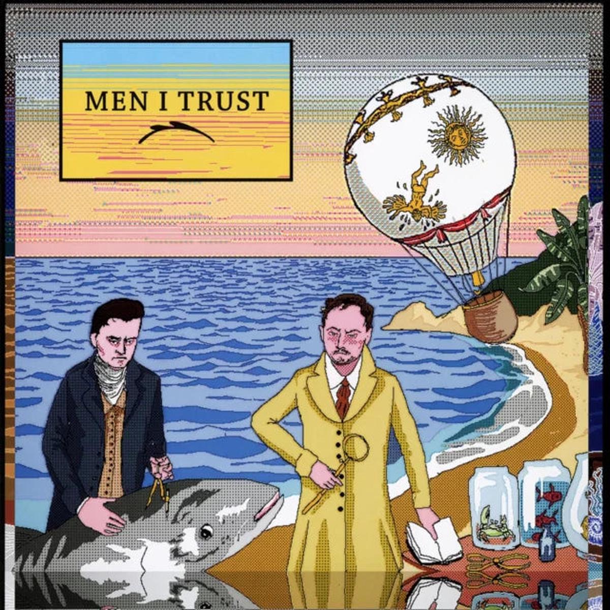 Men I Trust – Men I Trust