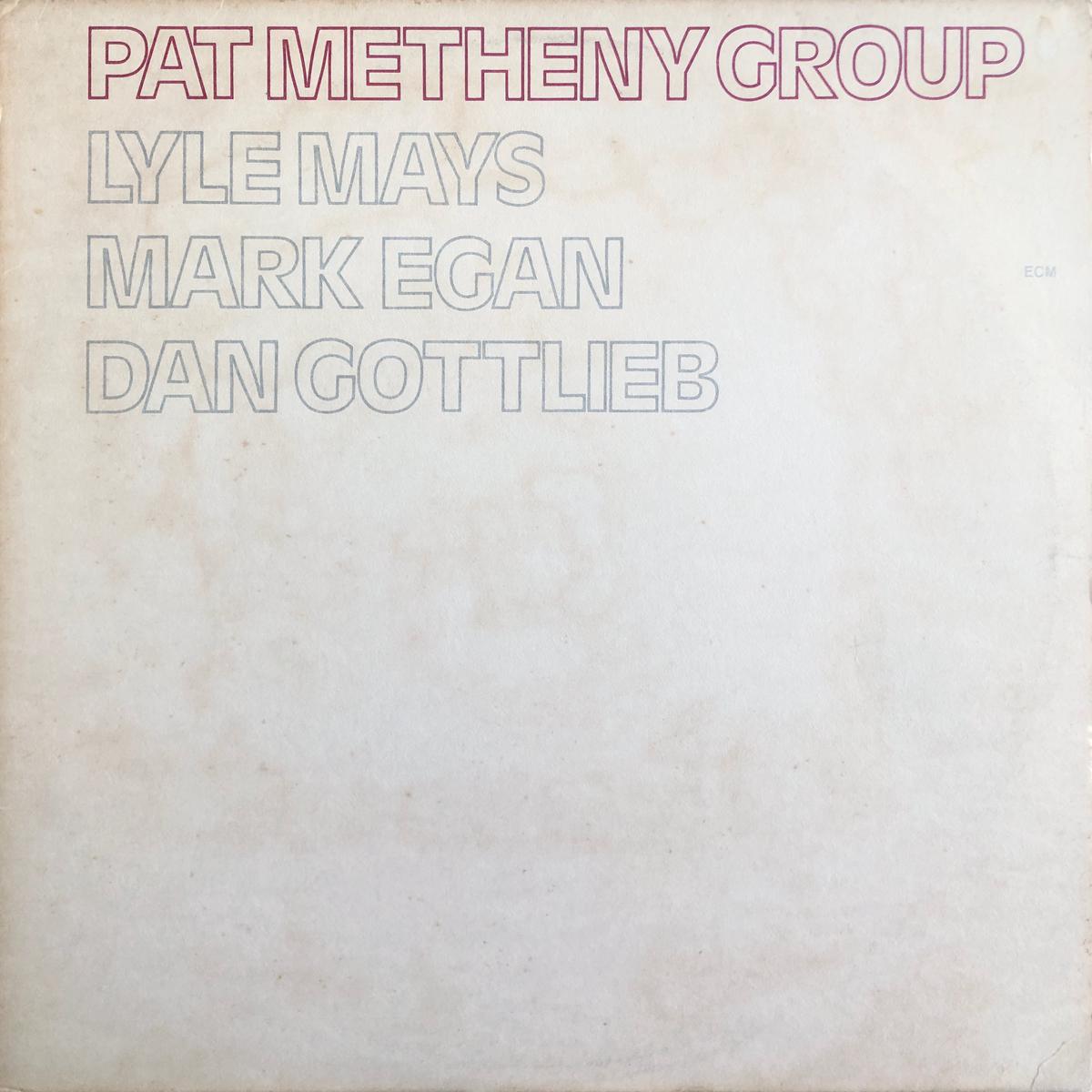 Pat Metheny Group “S.T.”
