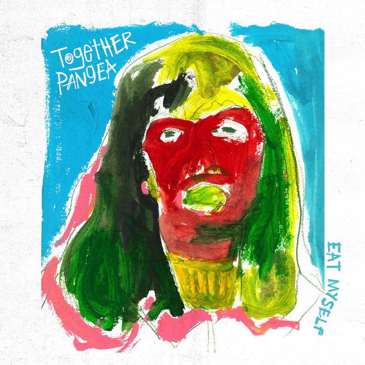 Together Pangea – Eat Myself LP