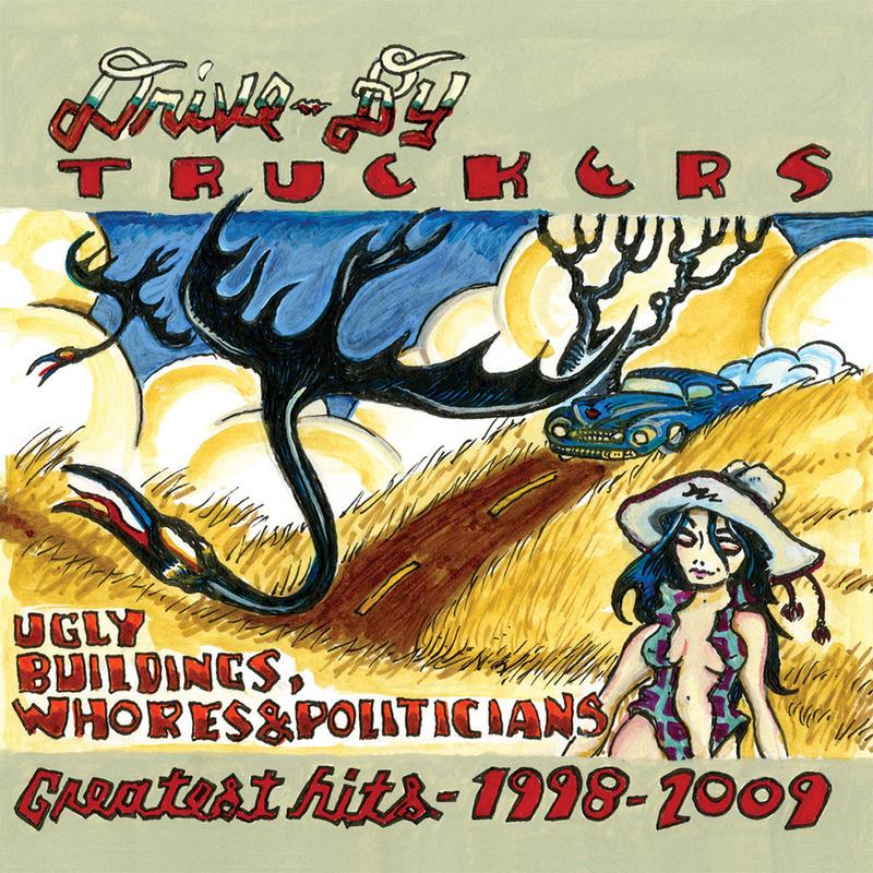 DRIVE-BY TRUCKERS – Ugly Buildings, Whores, and Politicians: Greatest Hits 1998-2009 (Reissue) – 2LP – Clear Coke Bottle Vinyl [NOV 29]