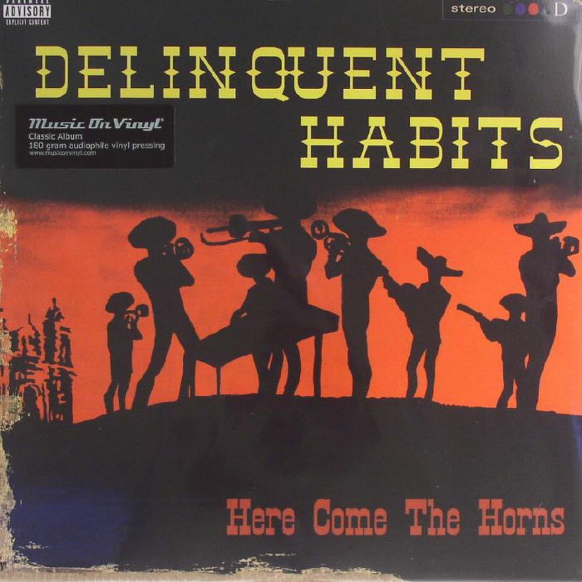 DELINQQUENT HABITS – Here Come The Horns 2LP