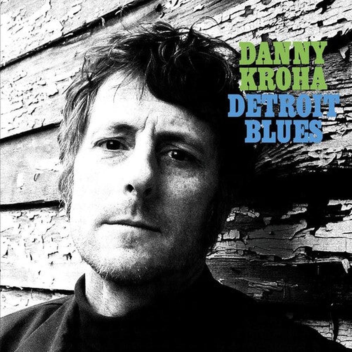 Danny Kroha – Detroit Blues ((Vinyl)) – Default Title