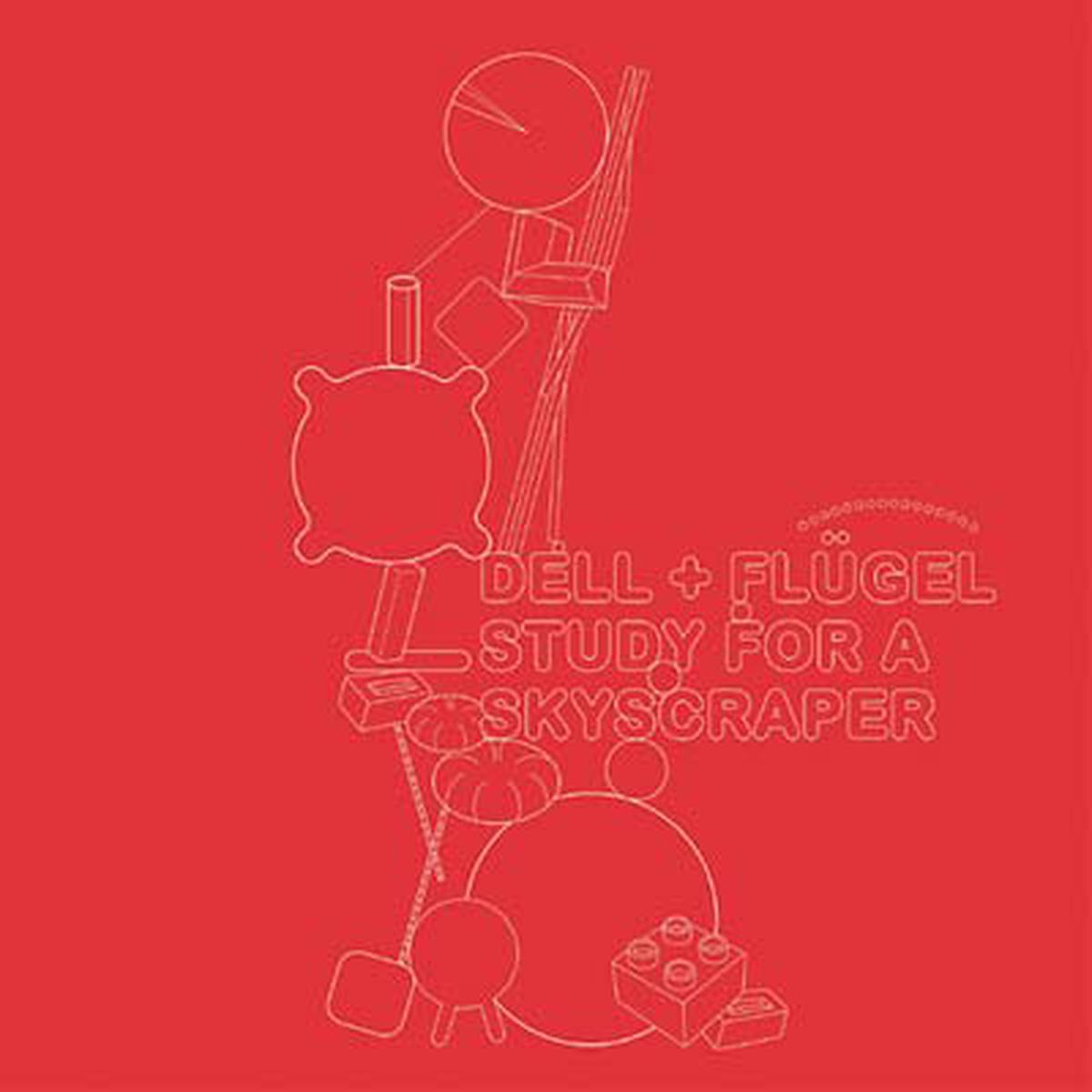 DELL & FLUGEL Study For a Skyscraper EP – Default Title
