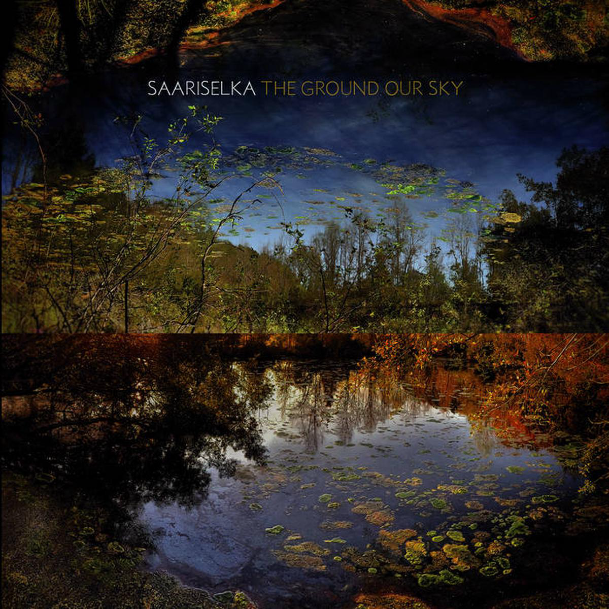 Saariselka 8211 The Ground Our Sky LP