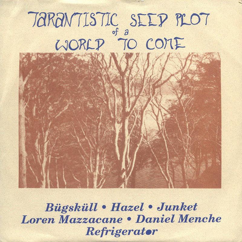 Tarantistic Seed Plot Of A World To Come