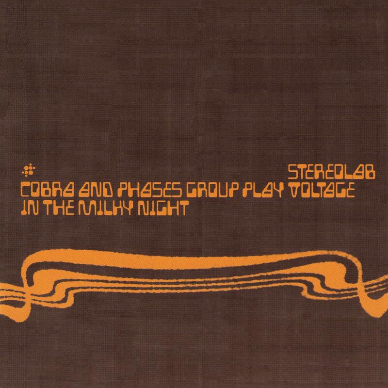 2LP - Stereolab - Cobra And Phases Group Play Voltage In The Milky Night