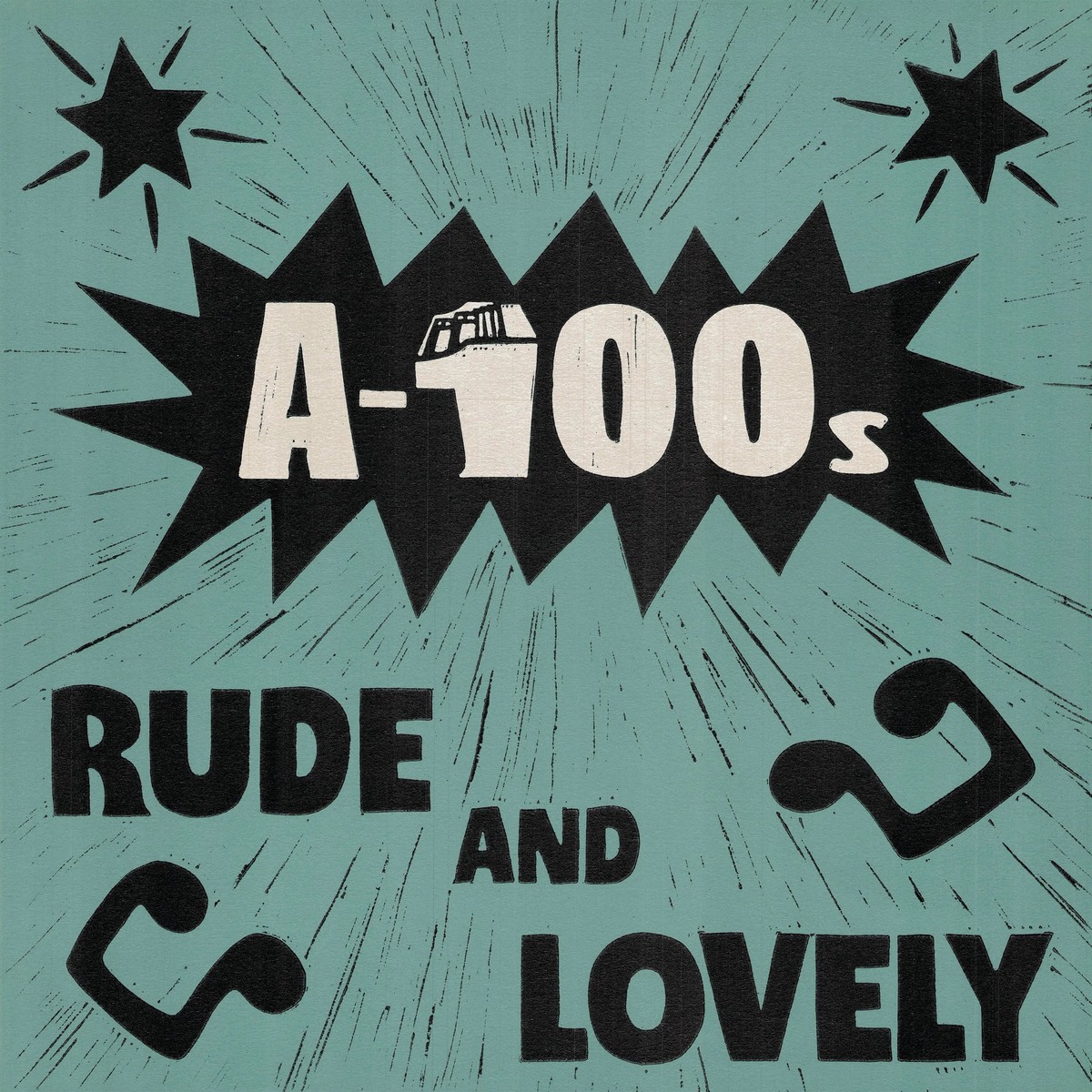 100s - Rude And Lovely [LP]