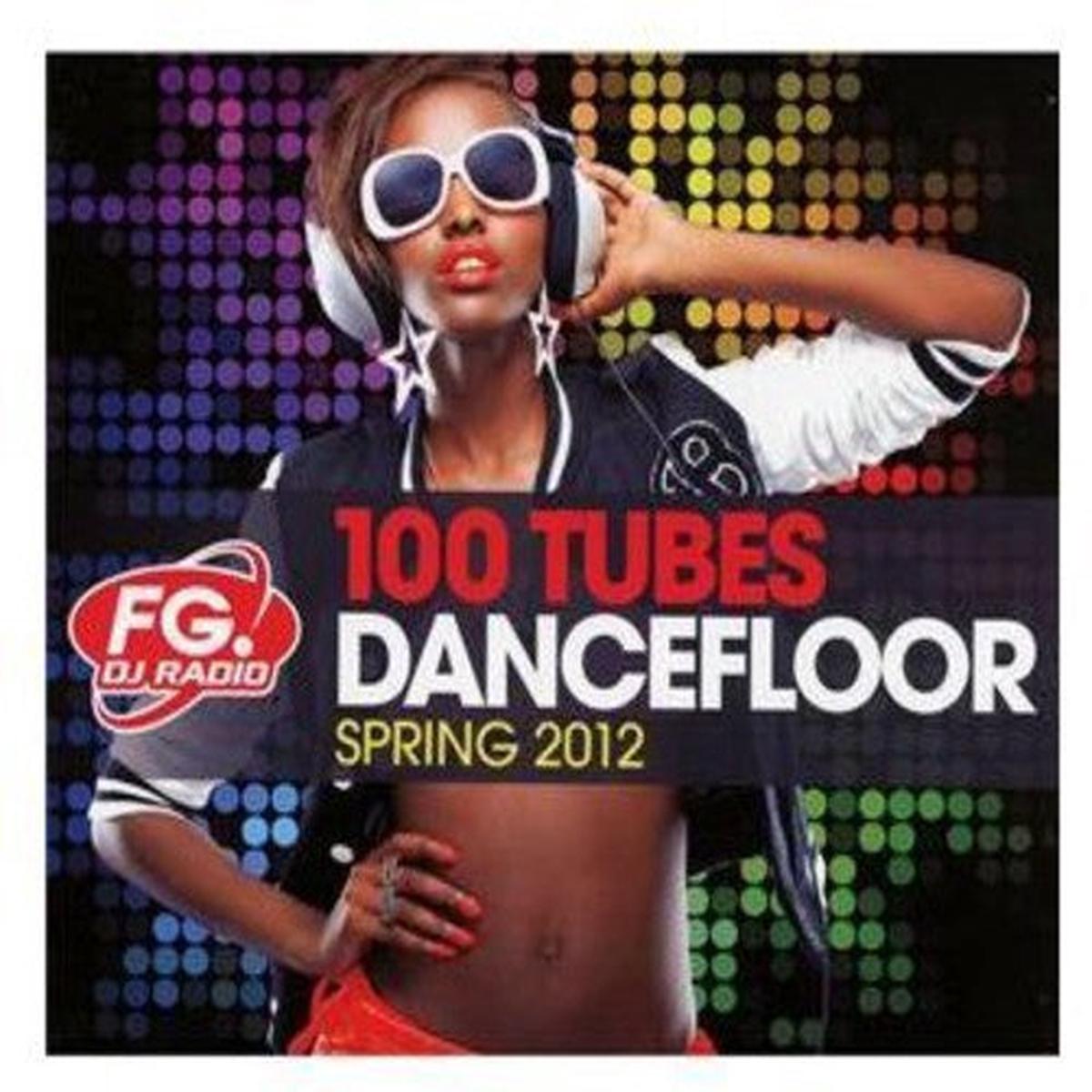 100 Tubes Dancefloor Spring 2012: 100 Tubes Dancefloor Spring 2012 - COMPACT DISCS