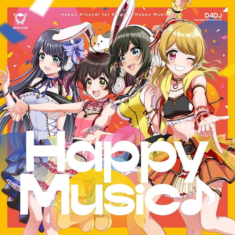 (Character Song) D4DJ Happy Music by Happy Around! [w/ Blu-ray, Production Run Limited Edition]