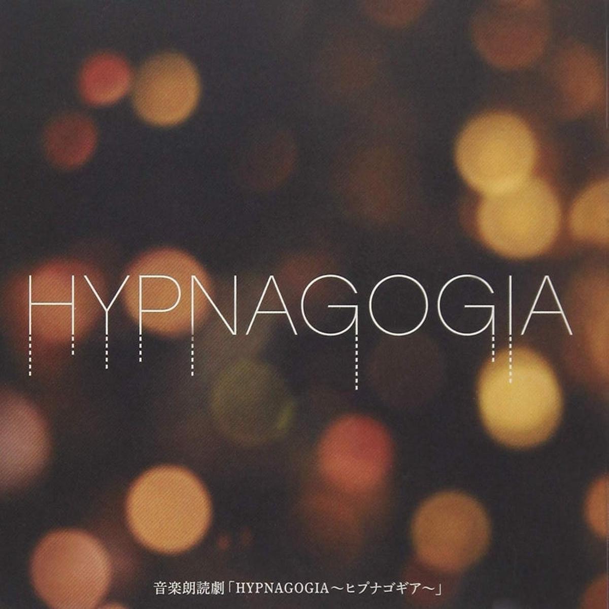 (Audio - Other) Musical Dramatic Reading: HYPNAGOGIA [Regular Edition]