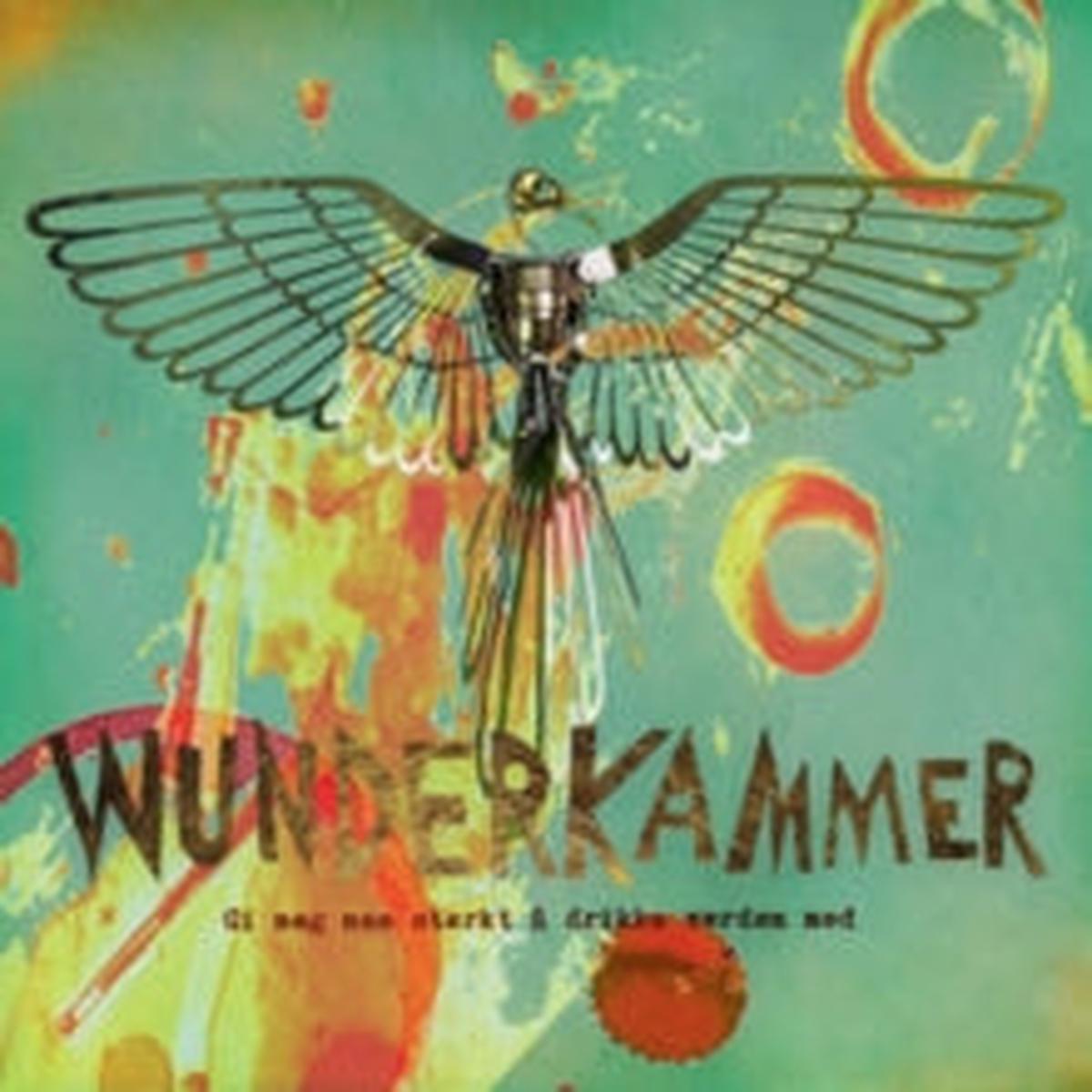 Wunderkammer CD - Gi Meg Noe Sterkt A Drikke Verden Med