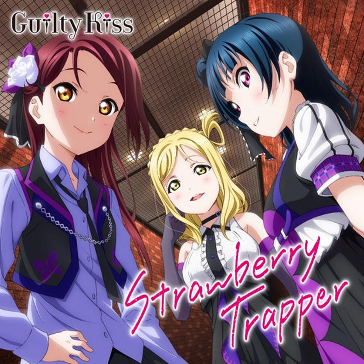 (Character Song) Love Live Sunshine Unit Single 3 Strawberry Trapper by Guilty Kiss