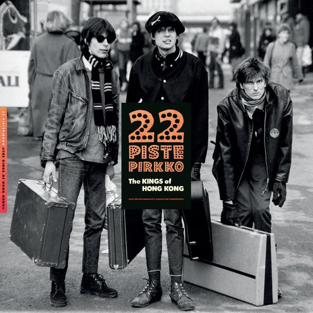 22 Pistepirkko - The Kings Of hong Kong