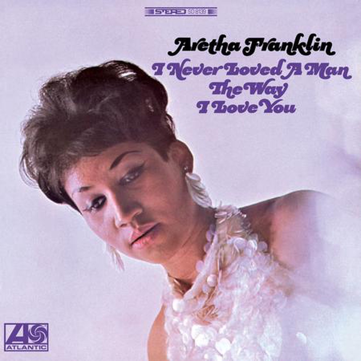 Aretha Franklin - I Never Loved A Man The Way I Love You (Atlantic 75 Series 2LP 45rpm) (New Vinyl)