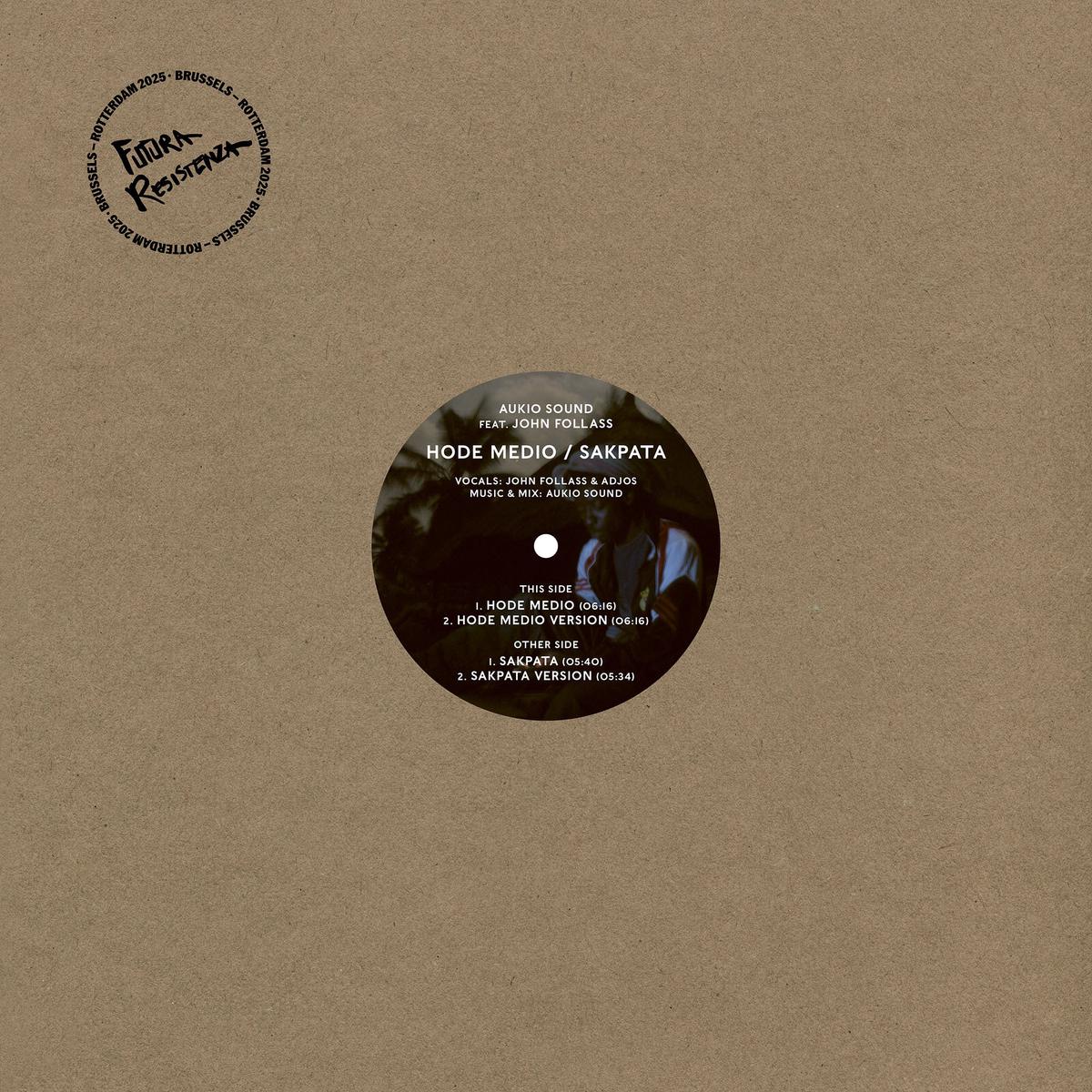 Aukio Sound ft. John Follass - Hode Medio / Sakpata 12 