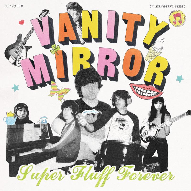 Vanity Mirror - Super Fluff Forever (New Vinyl)