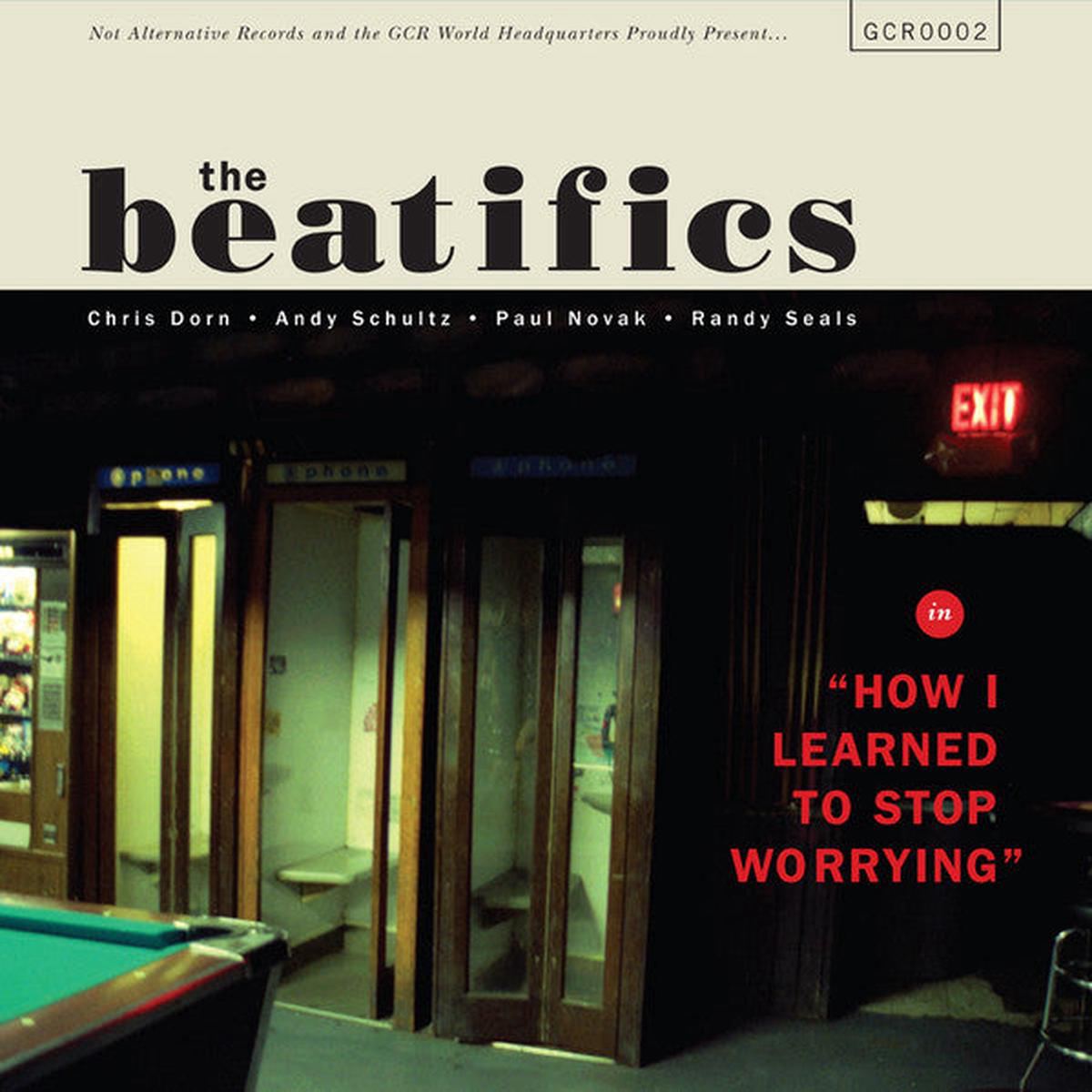Beatifics 8211 How I Learned to Stop Worrying