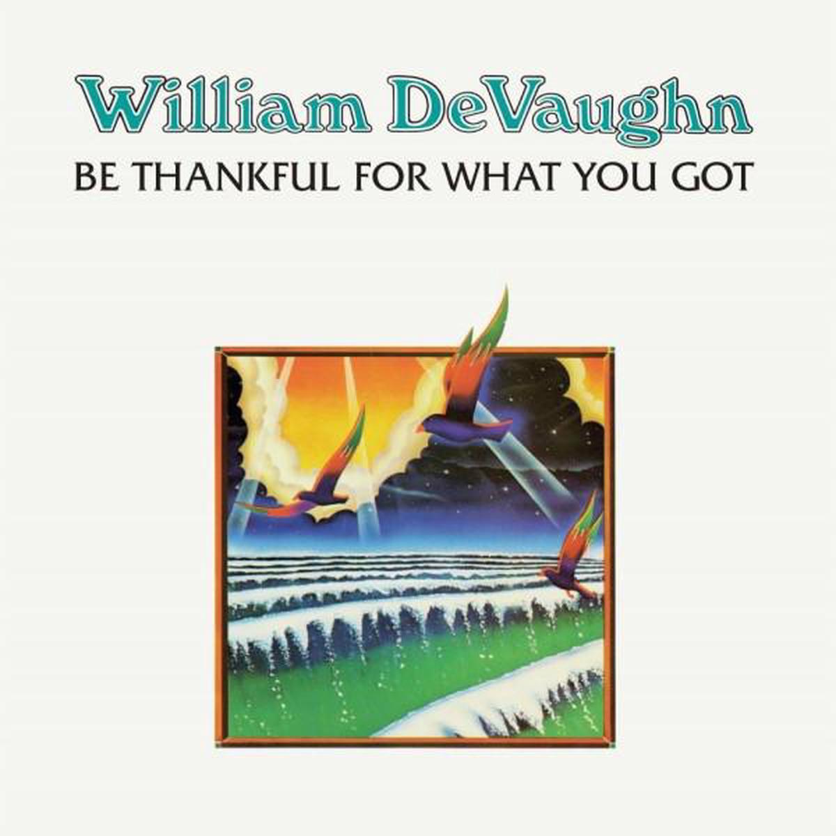 William DeVaughn - Be Thankful For What You Got (50th Ann) (New Vinyl)