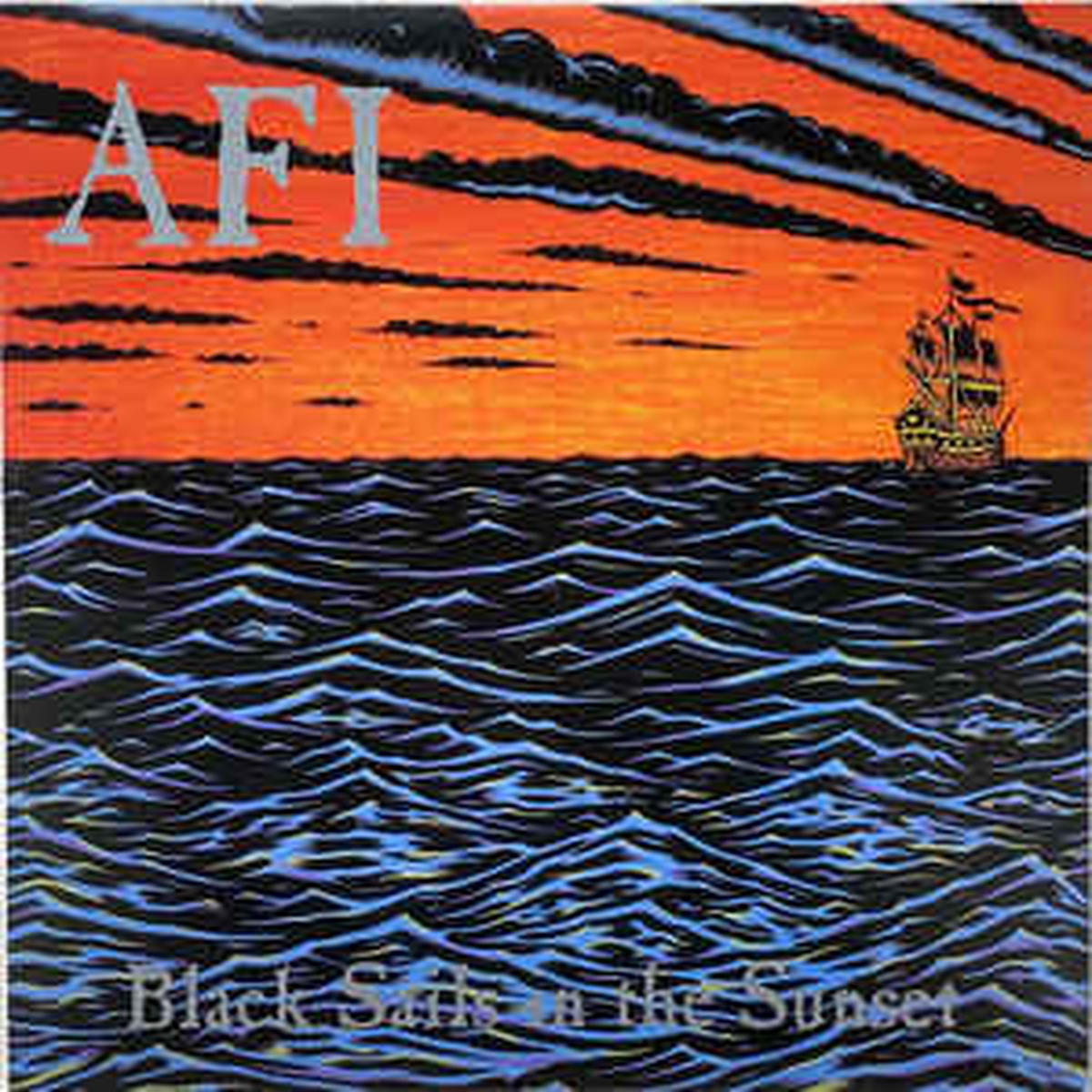 AFI  Black Sails In The Sunset (Staff Pick!)