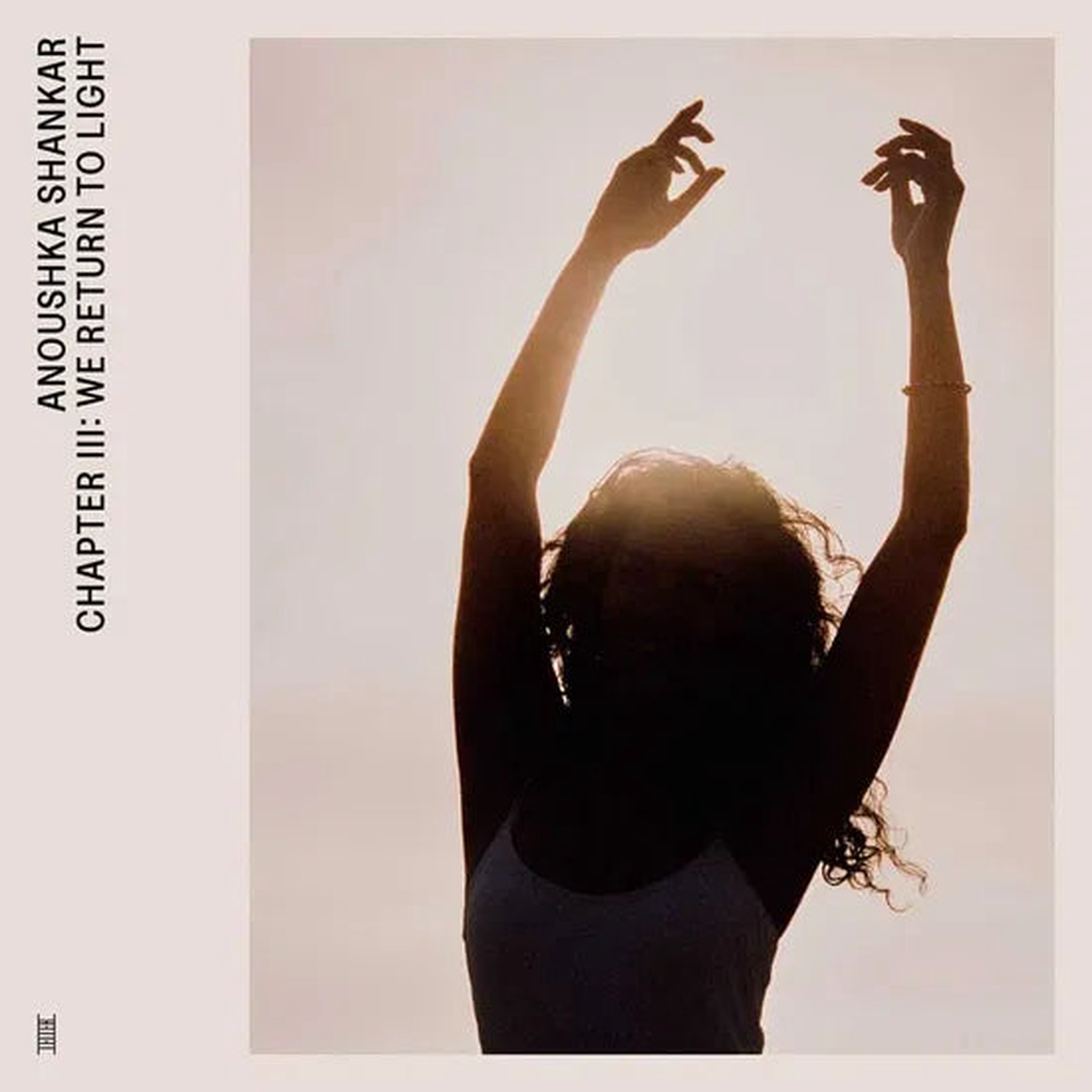 Anoushka Shankar - Chapter III: We Return To Light (New Vinyl)