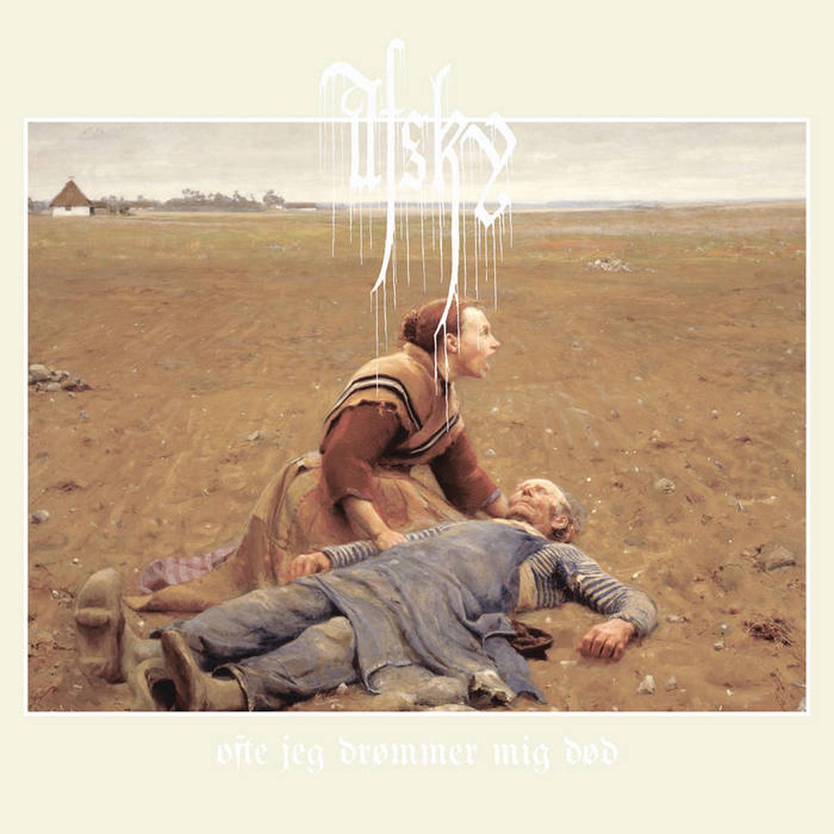 Afsky - Ofte jeg drmmer mig dd