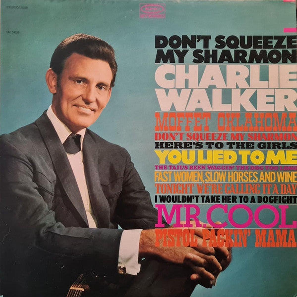 Walker, Charlie - Don't Squeeze My Sharmon (VG)