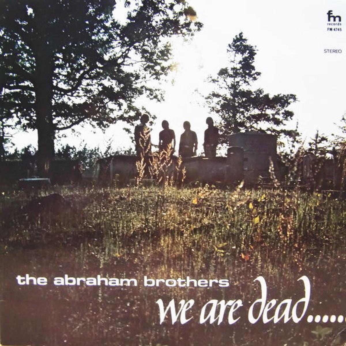 Abraham Brothers - We Are Dead (Yet We Live) (VG+)